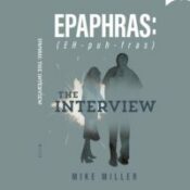 Epaphras The Interview